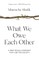 What We Owe Each Other
