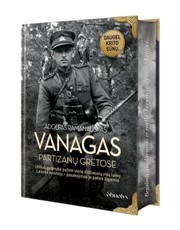 VANAGAS. PARTIZANŲ GRETOSE: ribotas didysis kolekcinis leidimas su istorinėmis nuotraukomis, miško ornamentu puošta puslapių briauna ir metalo kampais