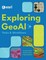 Exploring GeoAI