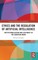 Ethics and the Regulation of Artificial Intelligence