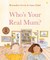 Who's Your Real Mom?