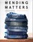Mending Matters