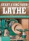 Smart Guide: Using Your Lathe