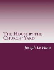 The House by the Church-Yard