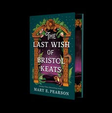 The Last Wish of Bristol Keats. Gift Edition