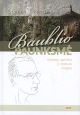 Baublio paunksmė: gimtoji aplinka ir mokslo vingiai