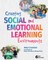 Creating Social and Emotional Learning Environments