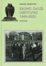 Kauno dailės institutas 1940–2000