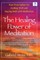 The Healing Power of Meditation