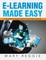 Reggie, M: E-Learning Made Easy