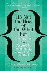 It's Not the How or the What but the Who
