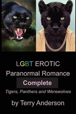 LGBT Erotic Paranormal Romance Complete Tigers, Panthers and Werewolves