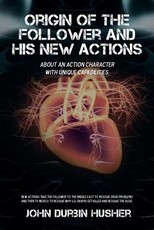 Origin of the Follower and His New Actions