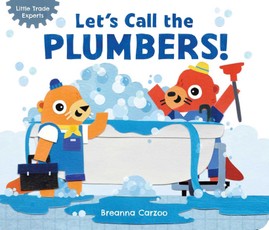 Let's Call the Plumbers!