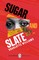 Williams, C: Sugar and Slate