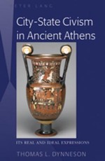 City-State Civism in Ancient Athens; Its Real and Ideal Expressions