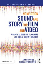 Nonfiction Sound and Story for Film and Video