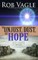 The Unjust, Dust, And Hope