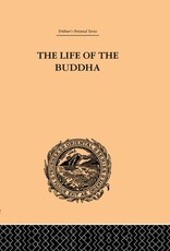 Rockhill, W: Life of the Buddha and the Early History of His
