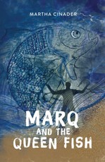 Marq and the Queen Fish