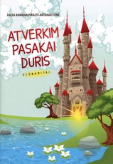 Atverkim pasakai duris. Scenarijai