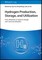 Hydrogen Production, Storage, and Utilization