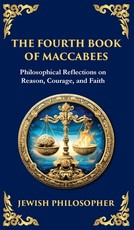 The Fourth Book of Maccabees