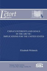 China's Interests and Goals in the Arctic