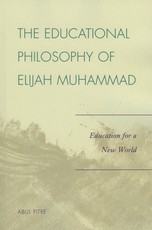 The Educational Philosophy of Elijah Muhammad