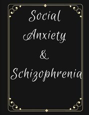 Social Anxiety and Schizophrenia Workbook