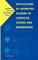 Applications of Geometric Algebra in Computer Science and Engineering