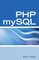 PHP mySQL Web Programming Interview Questions, Answers, and Explanations: PHP mySQL FAQ