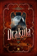 DRAKULA: klasikinis bestseleris, viena geriausių visų laikų mistinių knygų, įkvėpusi šimtus ekranizacijų ir pasekėjų