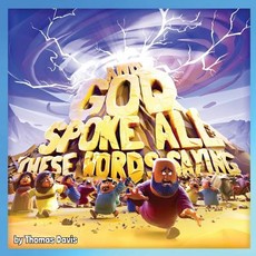 And God Spoke All These Words, Saying...