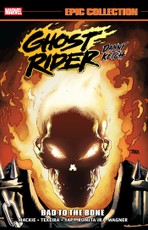 Ghost Rider: Danny Ketch Epic Collection: Bad To The Bone