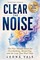 Clear The Noise