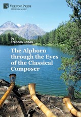 The Alphorn through the Eyes of the Classical Composer (B&W)