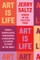 Art Is Life