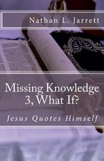 Missing Knowledge 3, What If?