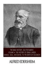 The Bible History, Old Testament, Volume 4