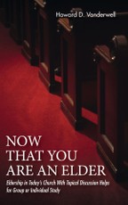 Now That You Are an Elder