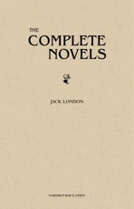 Jack London: The Complete Novels