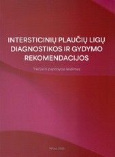 Intersticinių plaučių ligų diagnostikos ir gydymo rekomendacijos. Trečiasis papildytas leidimas