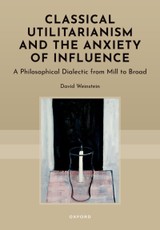Classical Utilitarianism and the Anxiety of Influence