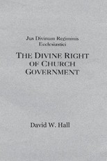 The Divine Plan for Church Structure, Abridged