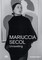 Mariuccia Secol. Unraveling