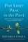 Put Your Past in the Past