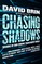 Chasing Shadows