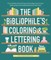 The Bibliophile's Coloring and Lettering Book