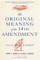The Original Meaning of the Fourteenth Amendment